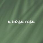 A Nossa Casa